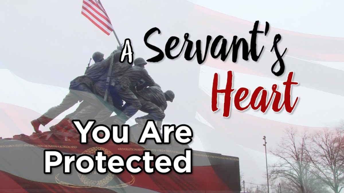 A Servant’s Heart: You Are Protected – YouTube