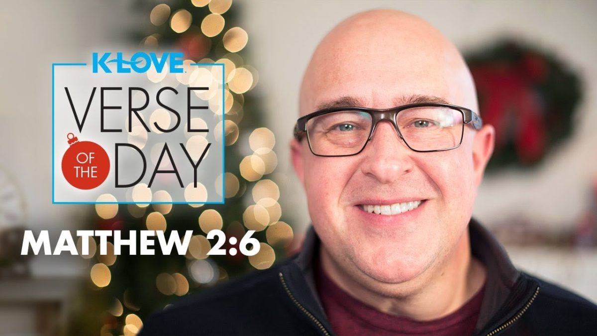 K-LOVE’s Verse of the Day: Matthew 2:6 – YouTube