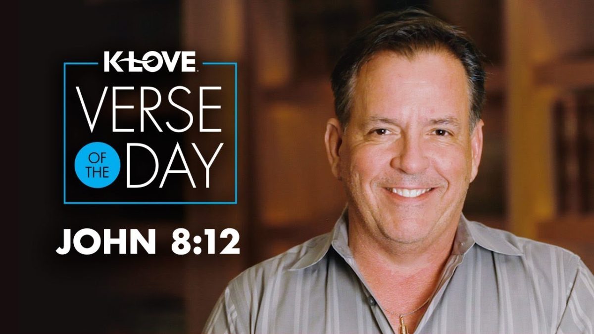 K-LOVE’s Verse of the Day: John 8:12 – YouTube