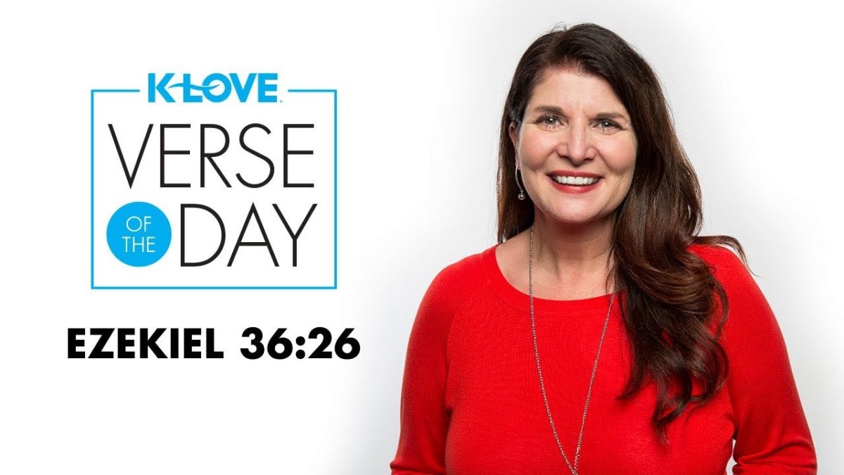 K-LOVE’s Verse of the Day: Ezekiel 36:26 – YouTube