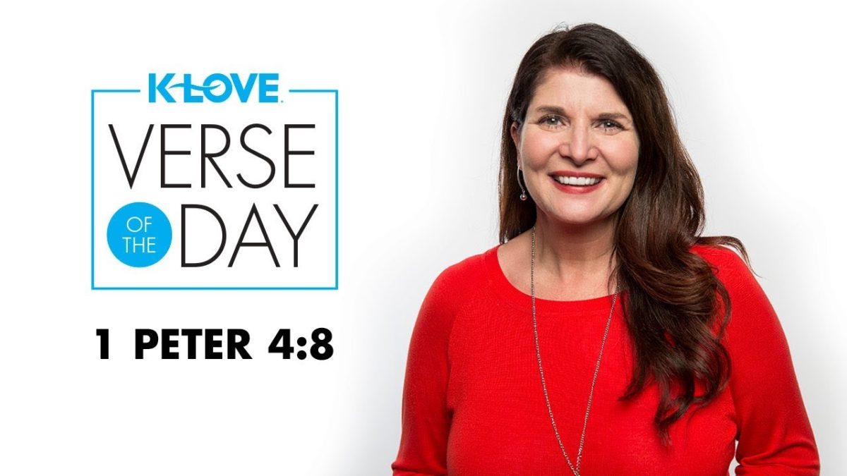 K-LOVE’s Verse of the Day: I Peter 4:8 – YouTube