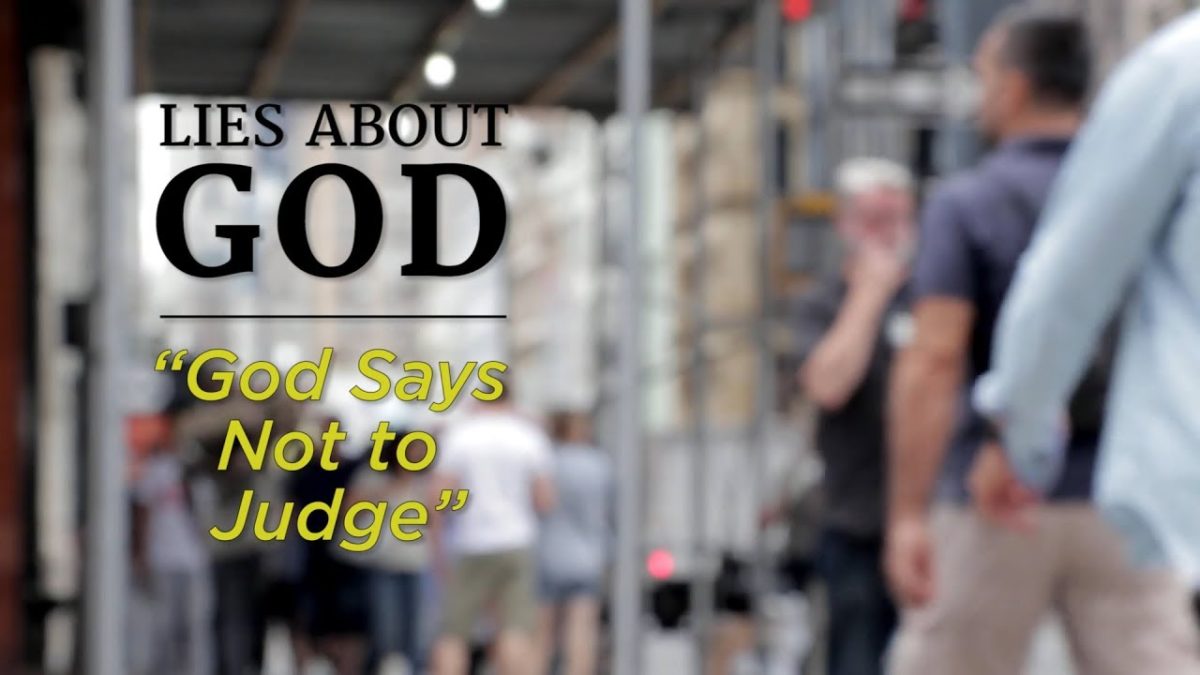 Lies About God: “God Says Not to Judge” – YouTube