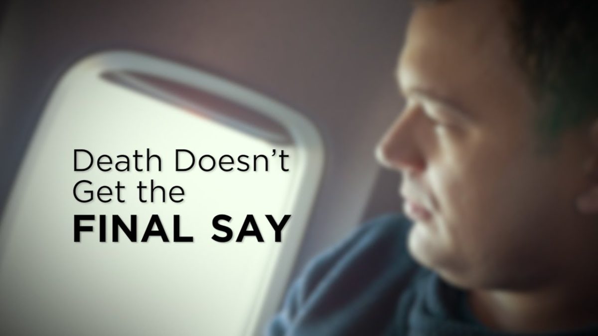 Death Doesn’t Get the Final Say – YouTube