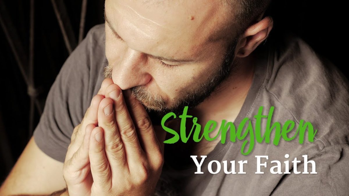 Strengthen Your Faith Compilation – YouTube