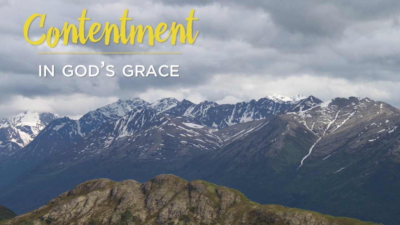 Contentment: In God’s Grace – YouTube