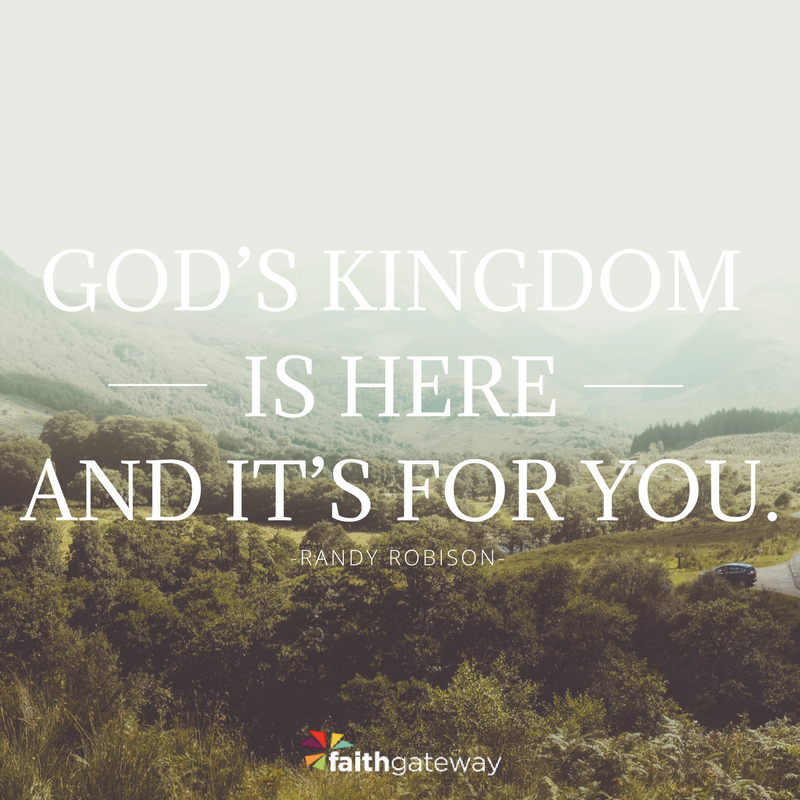 You Bring God’s Kingdom To Earth – FaithGateway