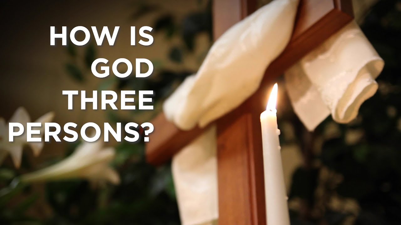 How Is God Three Persons? – YouTube