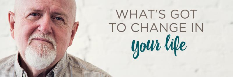 Time of Grace – What’s Got to Change in Your Life?