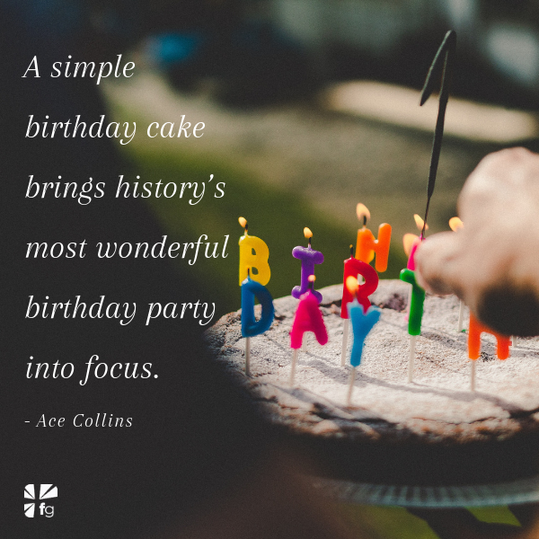 A Birthday Cake for Jesus – FaithGateway