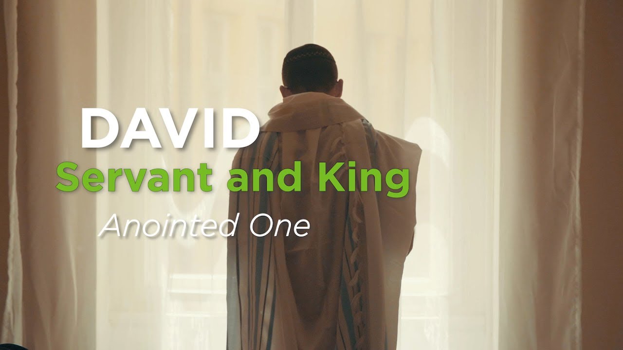 David, Servant and King: Anointed One – YouTube