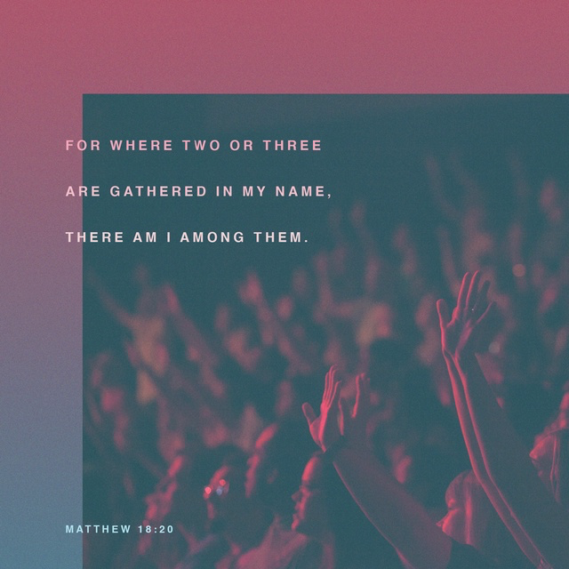 Youversion VotD – January 26, 2019 – Matthew 18:20 ESV