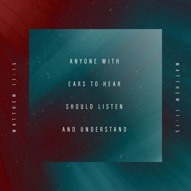 Youversion VotD – January 15, 2019 – Matthew 11:15 NLT