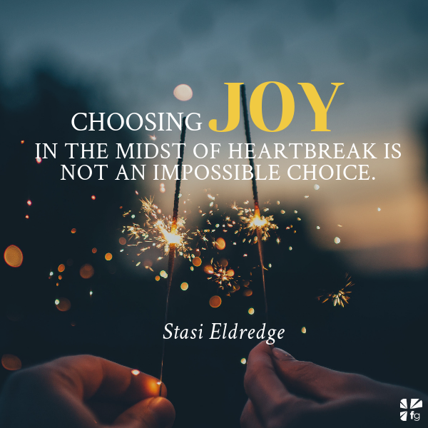 Choose Joy as a Choice to Love – FaithGateway