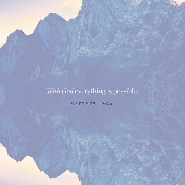 Youversion VotD – February 6, 2019 – Matthew 19:26 NLT