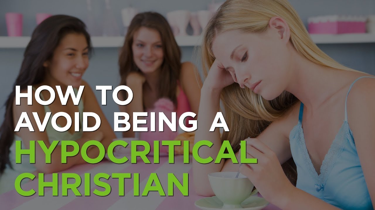 How to Avoid Being a Hypocritical Christian – YouTube