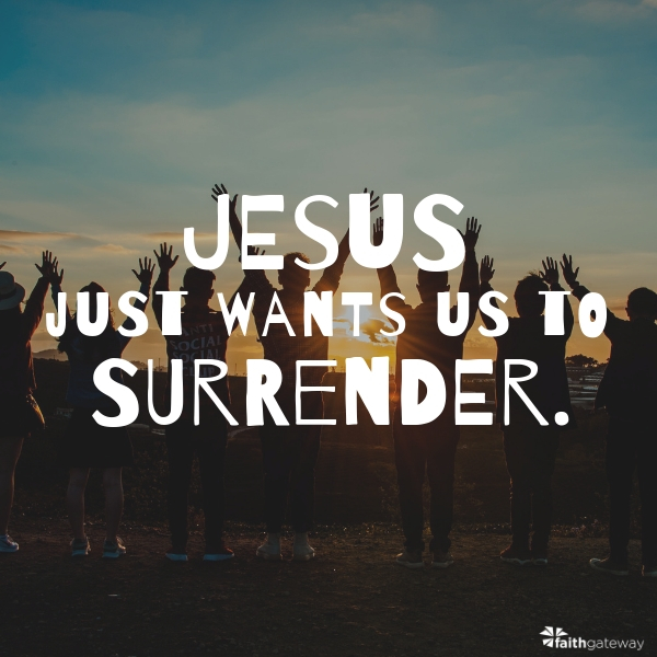 Will You Surrender? ~ Jefferson Bethke – FaithGateway