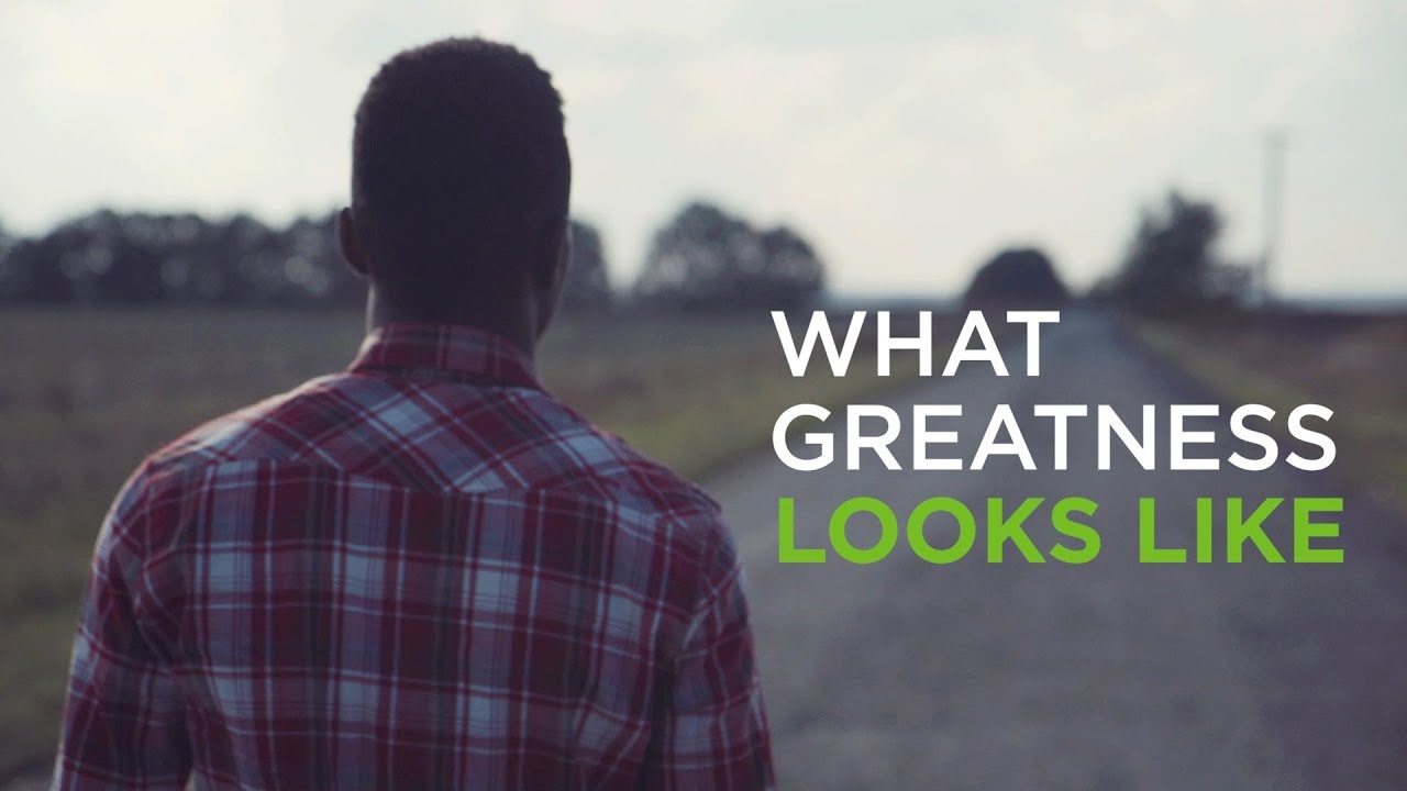 What Greatness Looks Like – YouTube