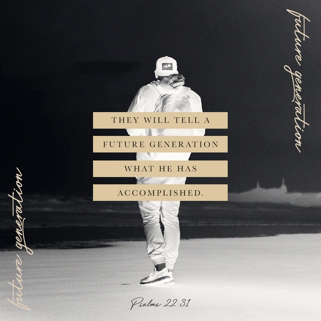 Youversion VotD – April 22, 2019 – Psalms 22:31 NET