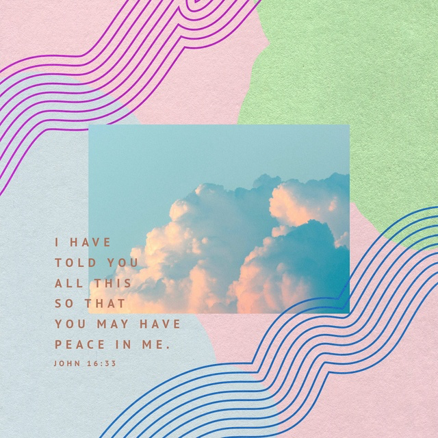 Youversion VotD – April 28, 2019 – John 16:33 NLT