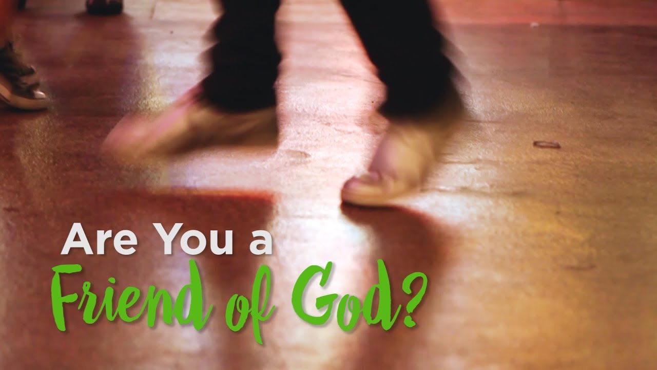 Are You a Friend of God? – YouTube