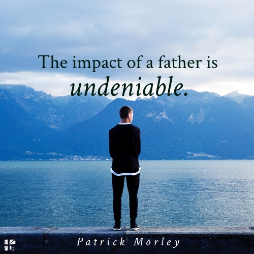 A Dad Who Really Makes a Difference – FaithGateway