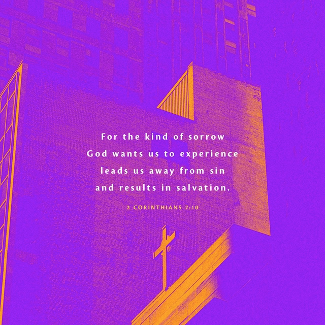 Youversion VotD – May 9, 2019 – 2 Corinthians 7:10 NLT