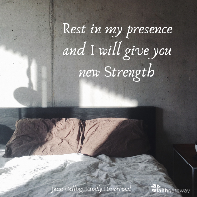 Jesus Calling Family Devotional: Rest in My Presence – FaithGateway