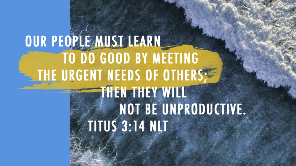 K-LOVE VotD – July 14, 2019 – Titus 3:14 (NLT)