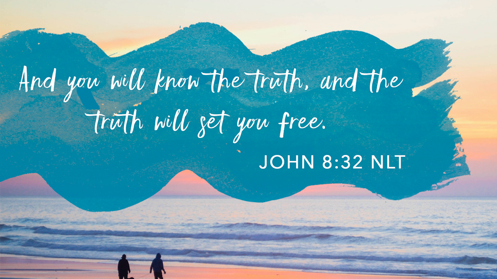 K-LOVE VotD – July 3, 2019 – John 8:32 (NLT)