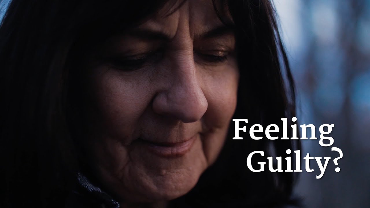 Feeling Guilty? – YouTube