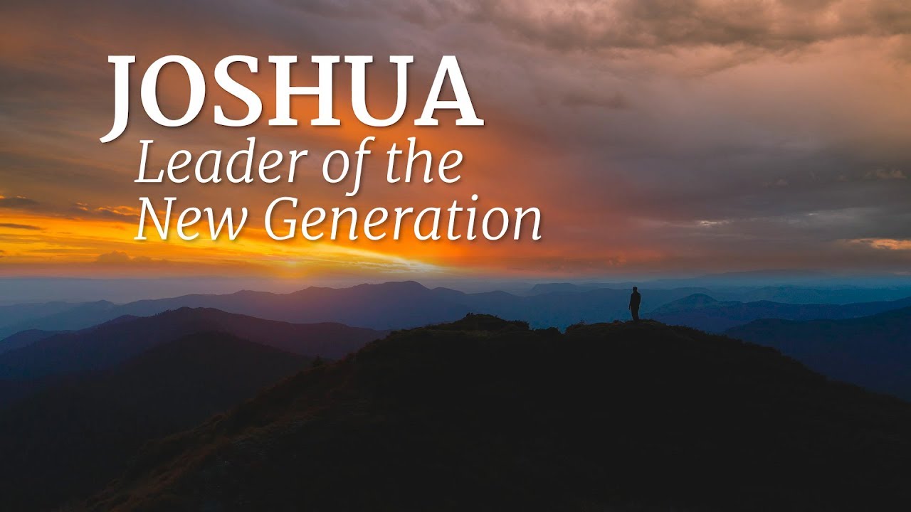 Joshua: Leader of the New Generation Compilation – YouTube