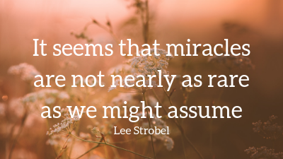 How Common Are Miracles? – FaithGateway