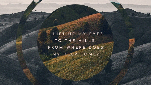 Youversion VotD – August 15, 2019 – Psalms 121:1 ESV