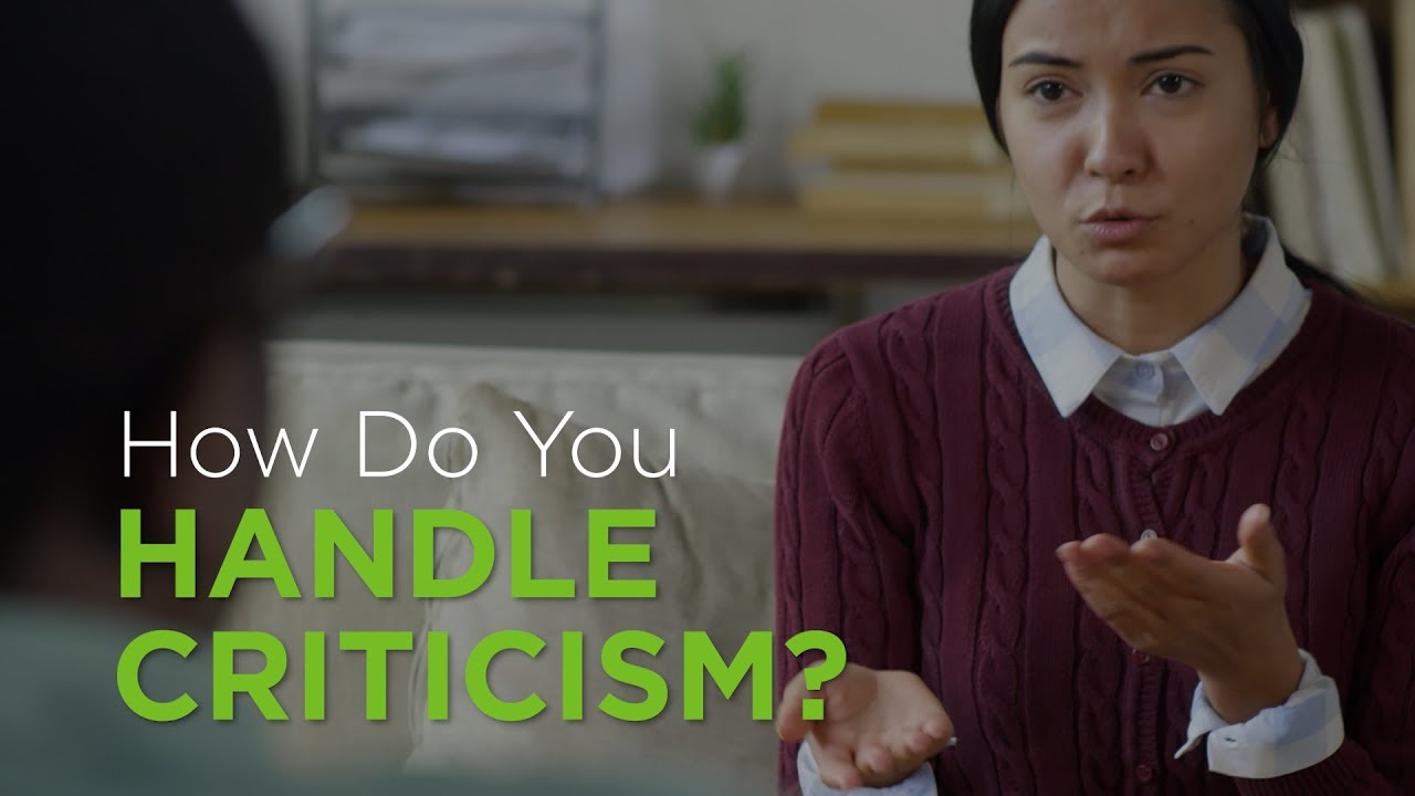 How Do You Handle Criticism? – YouTube