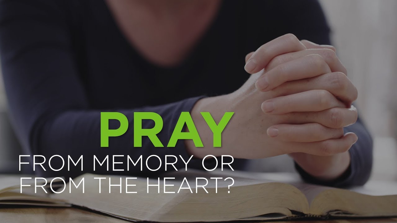 Pray From Memory or From the Heart? – YouTube