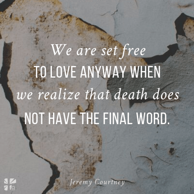 The Love That Leads to Death That Leads to Life – FaithGateway