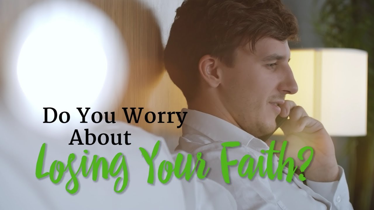 Do You Worry About Losing Your Faith? – Time of Grace