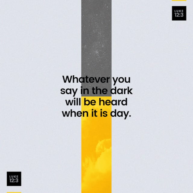 Youversion VotD – November 9, 2019 – Luke 12:3 CEV