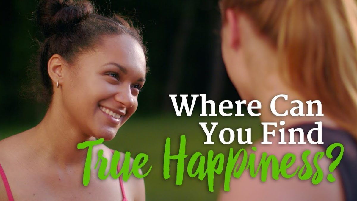 Where Can You Find True Happiness? – Time of Grace