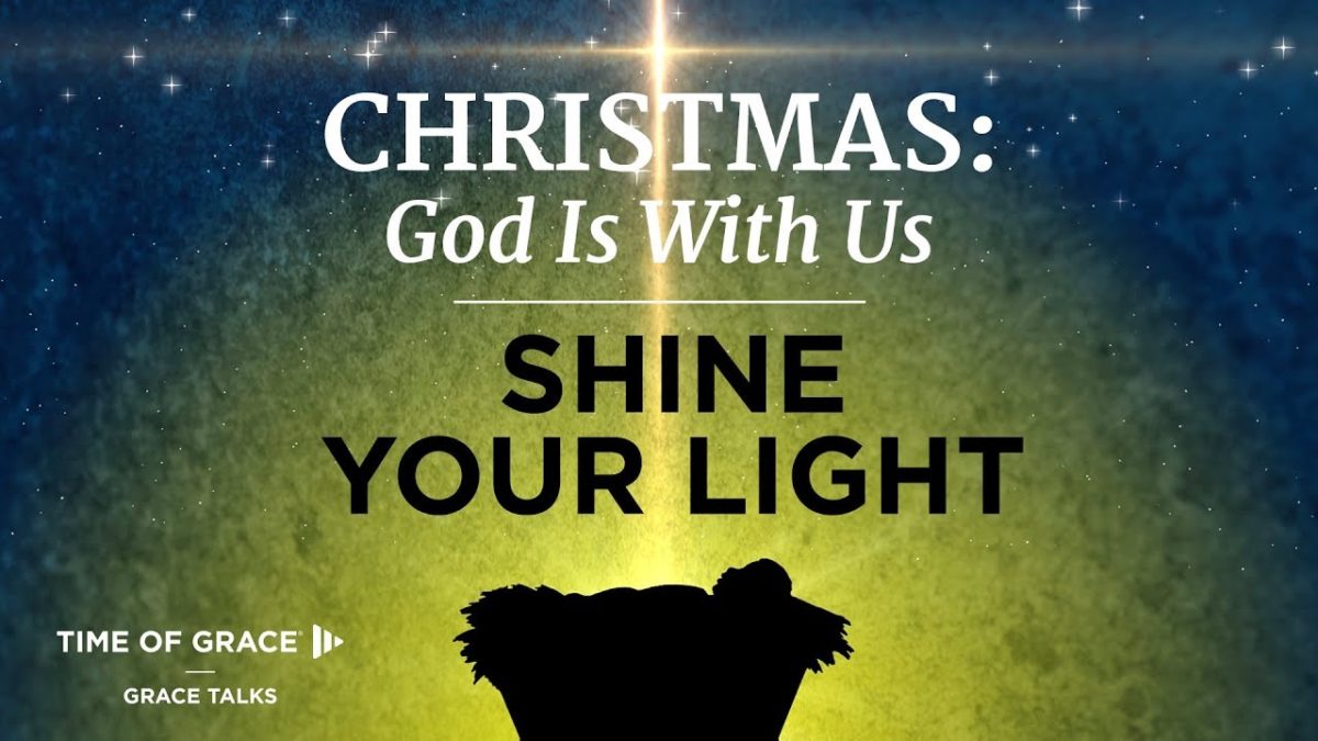 Shine Your Light – Time of Grace