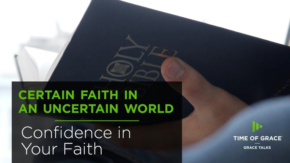 Confidence in Your Faith – Time of Grace