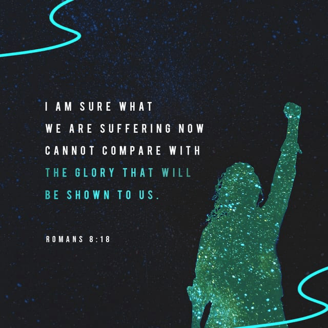 Youversion VotD – January 8, 2020 – Romans 8:18 CEV
