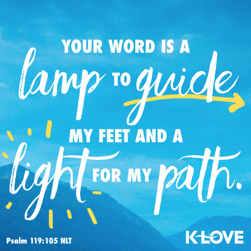 K-LOVE VotD – January 10, 2020 – Psalm 119:105 (NLT)